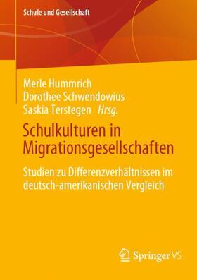 Hummrich / Terstegen / Schwendowius |  Schulkulturen in Migrationsgesellschaften | Buch |  Sack Fachmedien
