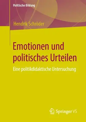 Schröder |  Emotionen und politisches Urteilen | Buch |  Sack Fachmedien