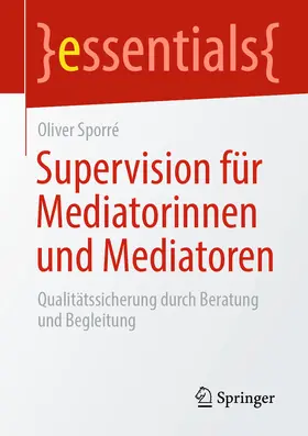 Sporré |  Supervision für Mediatorinnen und Mediatoren | eBook | Sack Fachmedien