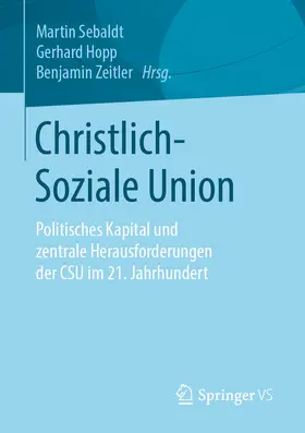 Sebaldt / Hopp / Zeitler |  Christlich-Soziale Union | eBook | Sack Fachmedien