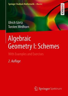 Wedhorn / Görtz |  Algebraic Geometry I: Schemes | Buch |  Sack Fachmedien