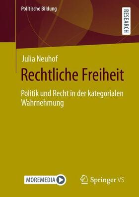 Neuhof |  Rechtliche Freiheit | Buch |  Sack Fachmedien