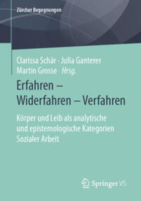 Schär / Ganterer / Grosse |  Erfahren – Widerfahren – Verfahren | eBook | Sack Fachmedien