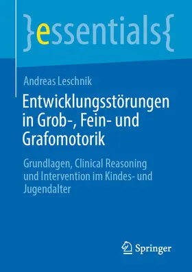 Leschnik |  Entwicklungsstörungen in Grob-, Fein- und Grafomotorik | eBook | Sack Fachmedien