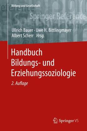 Bauer / Scherr / Bittlingmayer |  Handbuch Bildungs- und Erziehungssoziologie | Buch |  Sack Fachmedien