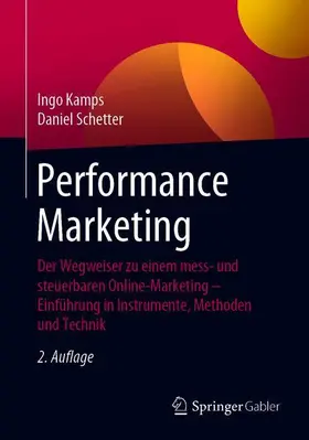 Schetter / Kamps |  Performance Marketing | Buch |  Sack Fachmedien