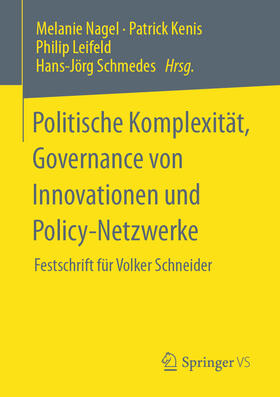 Nagel / Kenis / Leifeld | Politische Komplexität, Governance von Innovationen und Policy-Netzwerke | E-Book | sack.de