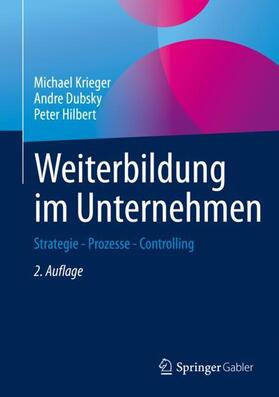 Krieger / Hilbert / Dubsky |  Weiterbildung im Unternehmen | Buch |  Sack Fachmedien