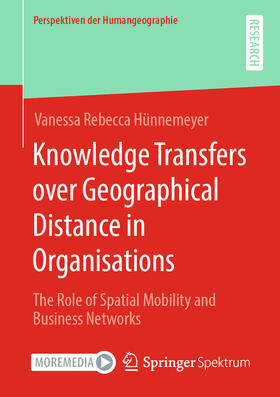 Hünnemeyer |  Knowledge Transfers over Geographical Distance in Organisations | eBook | Sack Fachmedien