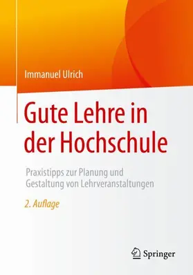 Ulrich |  Gute Lehre in der Hochschule | Buch |  Sack Fachmedien