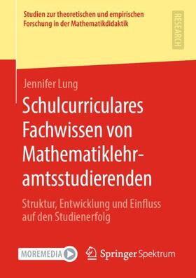Lung |  Schulcurriculares Fachwissen von Mathematiklehramtsstudierenden | Buch |  Sack Fachmedien