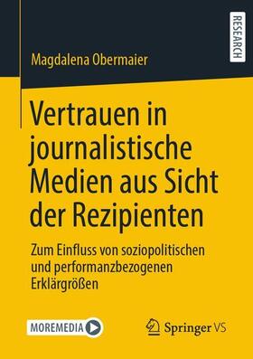 Obermaier |  Vertrauen in journalistische Medien aus Sicht der Rezipienten | Buch |  Sack Fachmedien