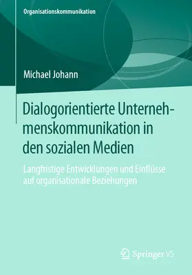 Johann |  Dialogorientierte Unternehmenskommunikation in den sozialen Medien | eBook | Sack Fachmedien