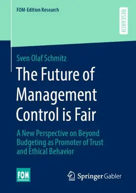 Schmitz |  The Future of Management Control is Fair | Buch |  Sack Fachmedien