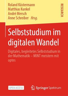Küstermann / Schreiber / Kunkel |  Selbststudium im digitalen Wandel | Buch |  Sack Fachmedien