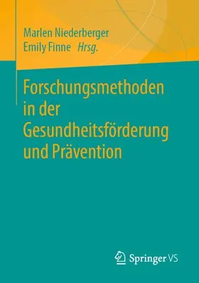 Niederberger / Finne |  Forschungsmethoden in der Gesundheitsförderung und Prävention | Buch |  Sack Fachmedien