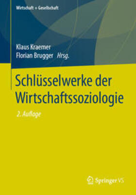 Kraemer / Brugger |  Schlüsselwerke der Wirtschaftssoziologie | eBook | Sack Fachmedien