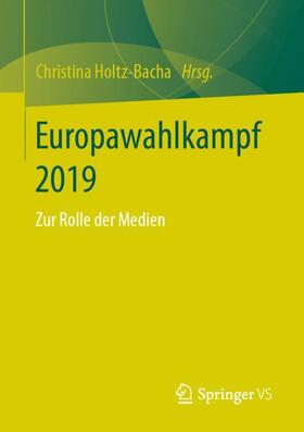 Holtz-Bacha |  Europawahlkampf 2019 | Buch |  Sack Fachmedien