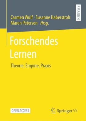 Wulf / Petersen / Haberstroh |  Forschendes Lernen | Buch |  Sack Fachmedien