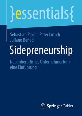 Pioch / Lutsch / Benad |  Sidepreneurship | eBook | Sack Fachmedien