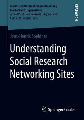 Soeldner / Söldner |  Understanding Social Research Networking Sites | Buch |  Sack Fachmedien