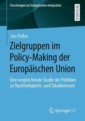 Pollex |  Zielgruppen im Policy-Making der Europäischen Union | Buch |  Sack Fachmedien