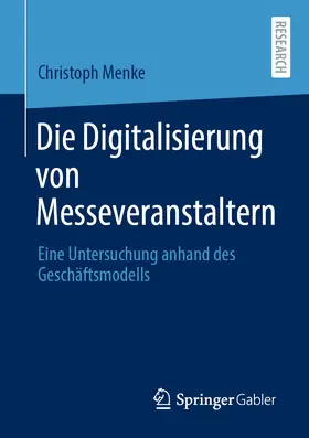 Menke |  Die Digitalisierung von Messeveranstaltern | eBook | Sack Fachmedien