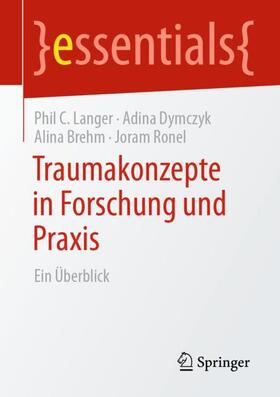 Langer / Ronel / Dymczyk |  Traumakonzepte in Forschung und Praxis | Buch |  Sack Fachmedien