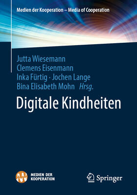 Wiesemann / Eisenmann / Fürtig |  Digitale Kindheiten | eBook | Sack Fachmedien