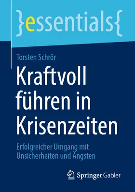 Schrör |  Kraftvoll führen in Krisenzeiten | eBook | Sack Fachmedien