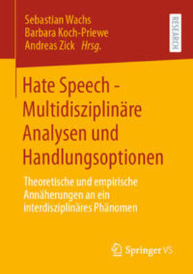 Wachs / Koch-Priewe / Zick |  Hate Speech - Multidisziplinäre Analysen und Handlungsoptionen | eBook | Sack Fachmedien