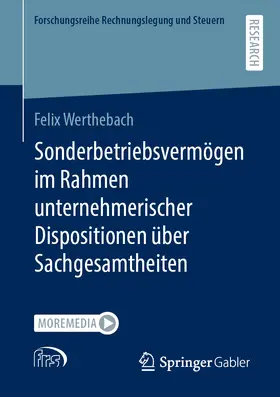 Werthebach |  Sonderbetriebsvermögen im Rahmen unternehmerischer Dispositionen über Sachgesamtheiten | eBook | Sack Fachmedien