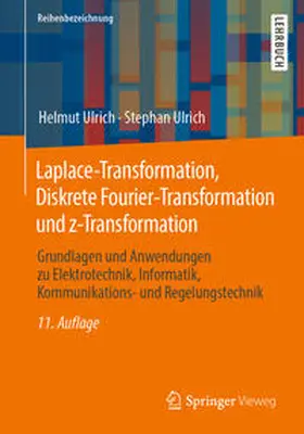 Ulrich |  Laplace-Transformation, Diskrete Fourier-Transformation und z-Transformation | eBook | Sack Fachmedien