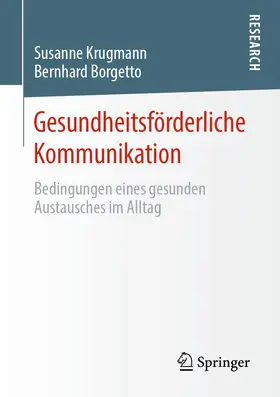 Krugmann / Borgetto |  Gesundheitsförderliche Kommunikation | eBook | Sack Fachmedien