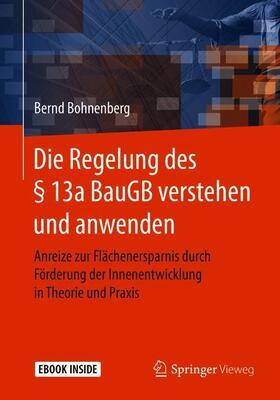 Bohnenberg |  Die Regelung des § 13a BauGB verstehen und anwenden | Buch |  Sack Fachmedien