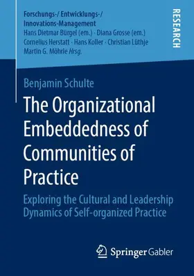 Schulte |  The Organizational Embeddedness of Communities of Practice | Buch |  Sack Fachmedien