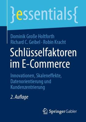 Große Holtforth / Kracht / Geibel |  Schlüsselfaktoren im E-Commerce | Buch |  Sack Fachmedien