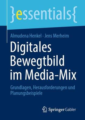 Merheim / Henkel |  Digitales Bewegtbild im Media-Mix | Buch |  Sack Fachmedien