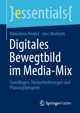 Henkel / Merheim |  Digitales Bewegtbild im Media-Mix | eBook | Sack Fachmedien