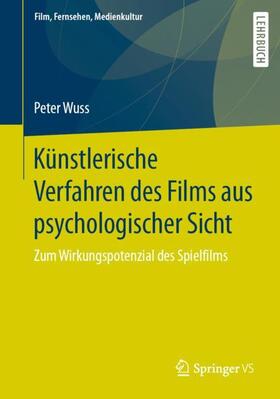Wuss |  Künstlerische Verfahren des Films aus psychologischer Sicht | Buch |  Sack Fachmedien