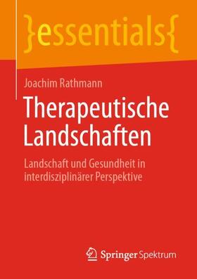 Rathmann |  Therapeutische Landschaften | Buch |  Sack Fachmedien