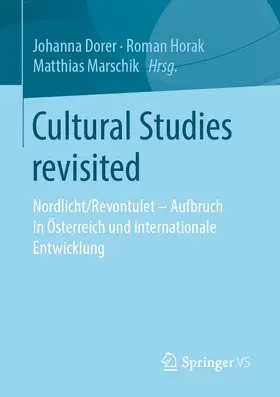 Dorer / Horak / Marschik |  Cultural Studies revisited | eBook | Sack Fachmedien