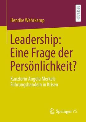 Wehrkamp |  Leadership: Eine Frage der Persönlichkeit? | Buch |  Sack Fachmedien