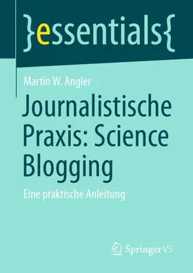 Angler |  Journalistische Praxis: Science Blogging | Buch |  Sack Fachmedien