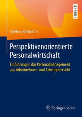 Hillebrecht |  Perspektivenorientierte Personalwirtschaft | eBook | Sack Fachmedien