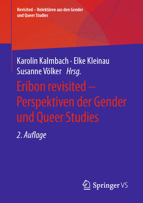 Kalmbach / Kleinau / Völker |  Eribon revisited – Perspektiven der Gender und Queer Studies | eBook | Sack Fachmedien