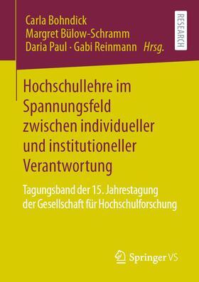 Bohndick / Bülow-Schramm / Paul |  Hochschullehre im Spannungsfeld zwischen individueller und institutioneller Verantwortung | Buch |  Sack Fachmedien
