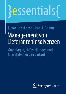 Holschbach / Grimm |  Management von Lieferanteninsolvenzen | eBook | Sack Fachmedien