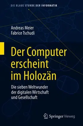 Tschudi / Meier |  Der Computer erscheint im Holozän | Buch |  Sack Fachmedien