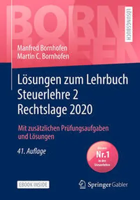 Bornhofen |  Lösungen zum Lehrbuch Steuerlehre 2 Rechtslage 2020 | eBook | Sack Fachmedien